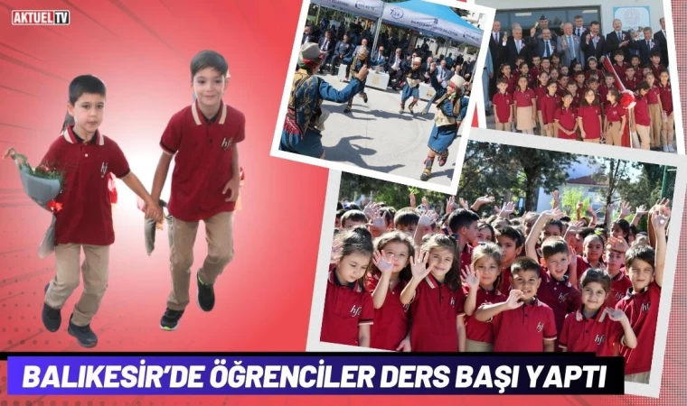 Balıkesir’de Öğrenciler Ders Başı Yaptı