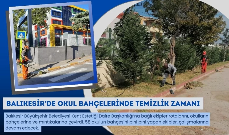 Balıkesir’de Okul Bahçelerinde Temizlik Zamanı