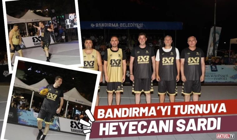 Bandırma’da Turnuva Heyecanı