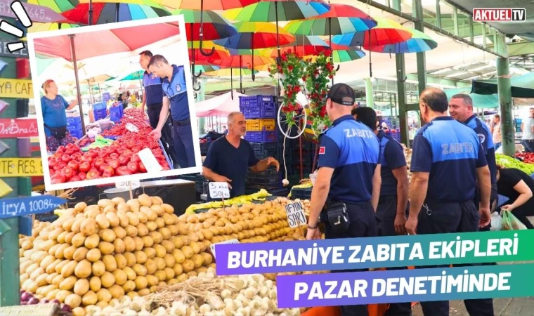 Burhaniye Zabıta Ekipleri Pazar Denetiminde