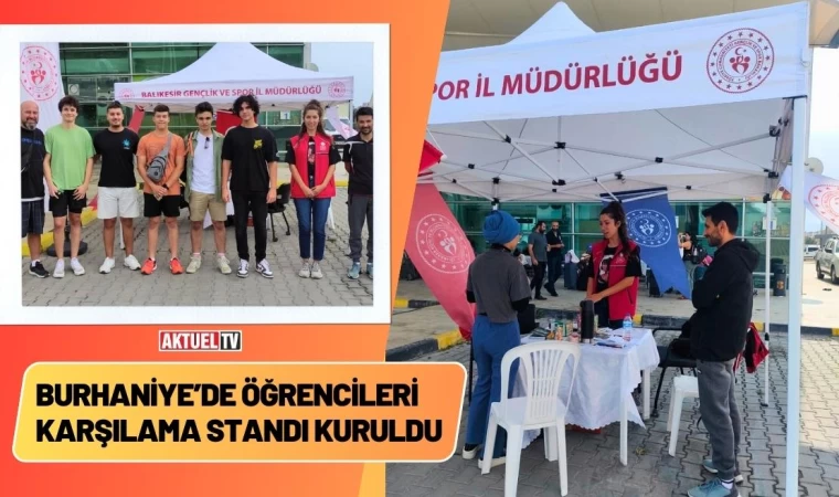 Burhaniye’de Öğrencileri Karşılama Standı Kuruldu