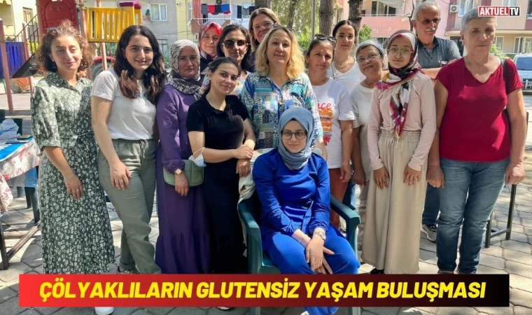 Çölyaklıların Glutensiz Yaşam Buluşması