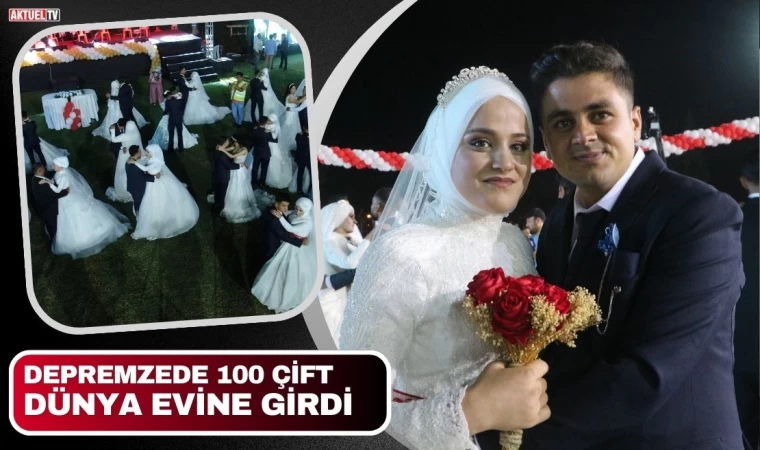 Depremzede 100 Çift Dünya Evine Girdi