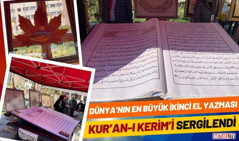 Dünya’nın En Büyük İkinci El Yazması Kur’an-ı Kerim’i Sergilendi