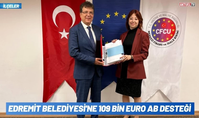 Edremit Belediyesi'ne 109 Bin Euro AB Desteği