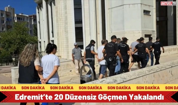 Edremit’te 20 Düzensiz Göçmen Yakalandı