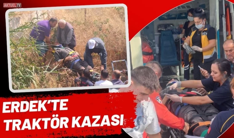 Erdek’te Traktör Kazası