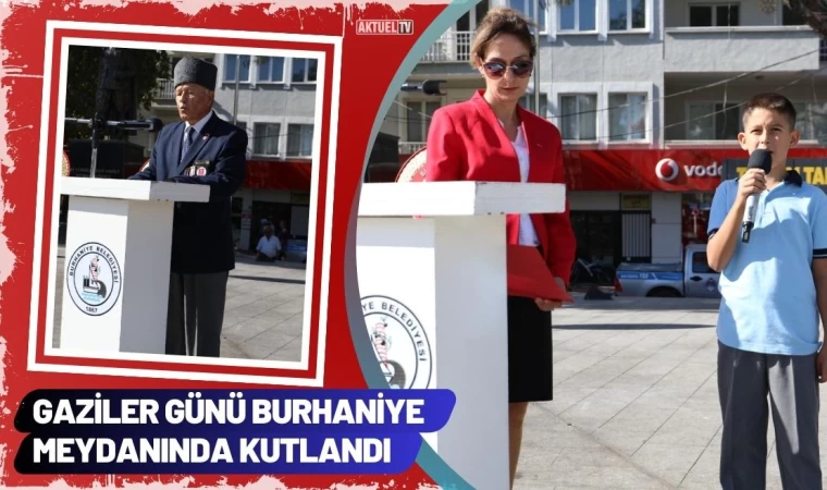 Gaziler Günü Burhaniye Meydanında Kutlandı