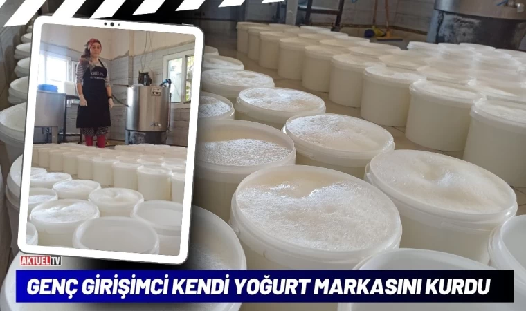 Genç Girişimci Kendi Yoğurt Markasını Kurdu