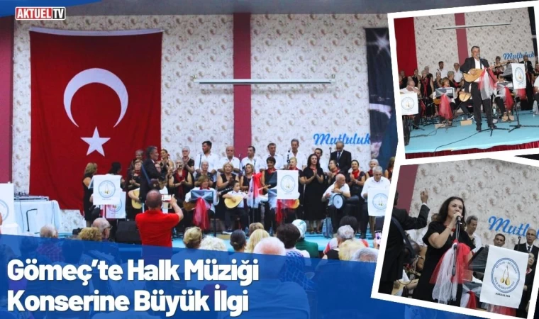 Gömeç’te Halk Müziği Konserine Büyük İlgi