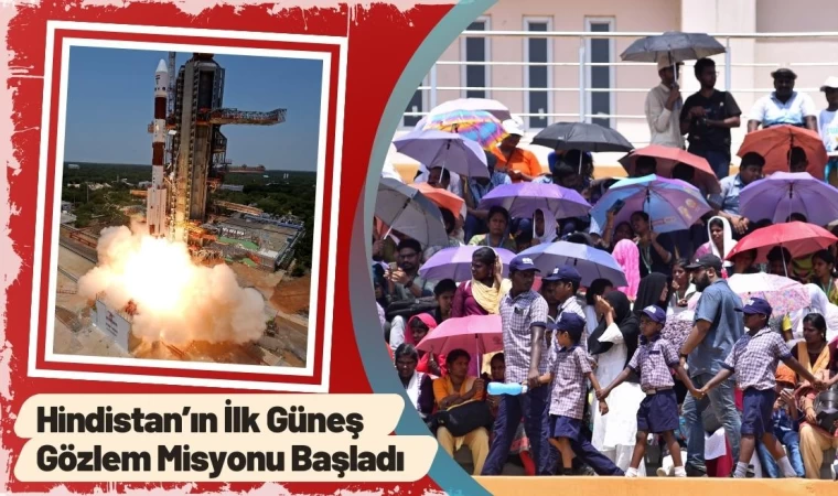 Hindistan’ın İlk Güneş Gözlem Misyonu Başladı