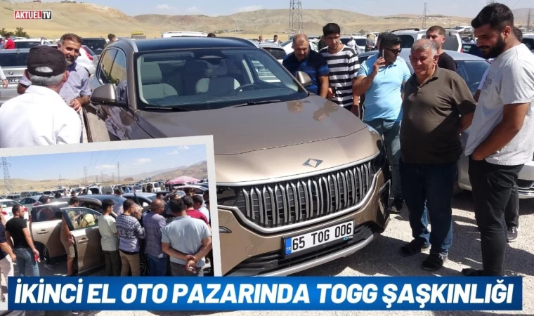 İkinci El Oto Pazarında Togg Şaşkınlığı