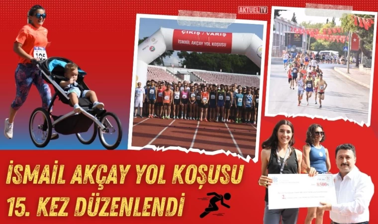 İsmail Akçay Yol Koşusu 15. Kez Düzenlendi