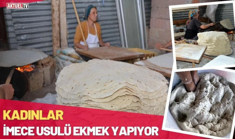 Kadınlar İmece Usulü Ekmek Yapıyor