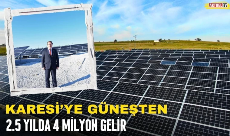 Karesi’ye Güneşten 2.5 Yılda 4 Milyon Gelir