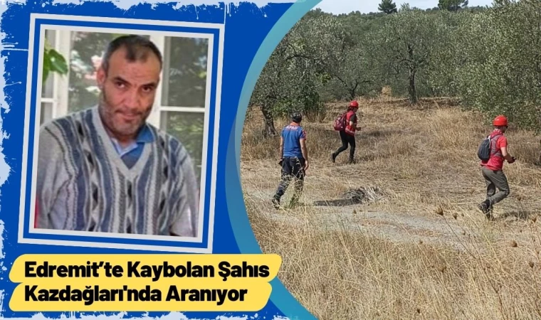 Kayıp Şahıs Kazdağları'nda Aranıyor