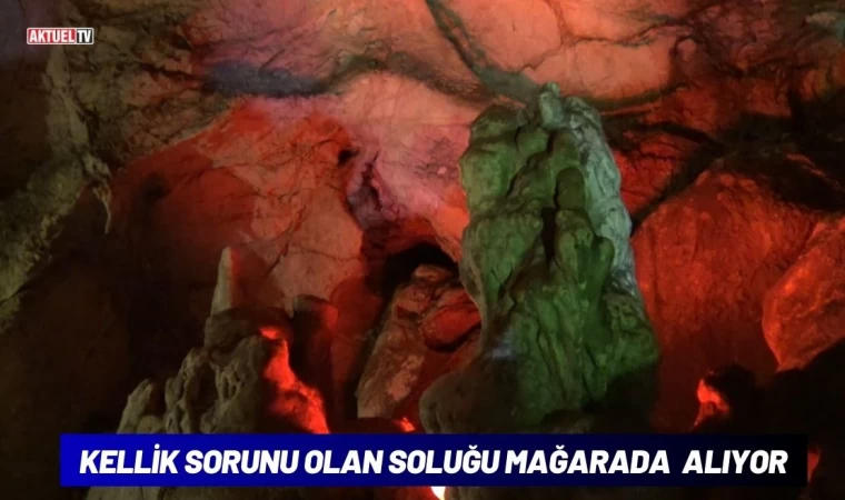 Kellik Sorunu Olan Soluğu Mağara Alıyor