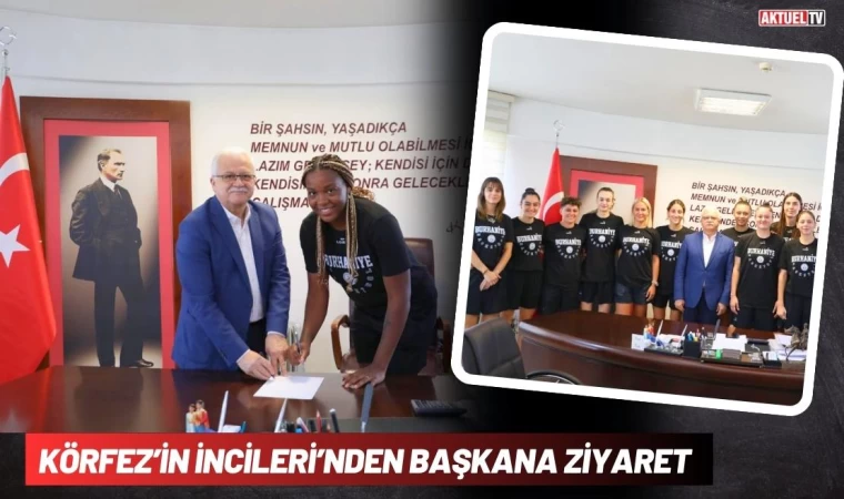 Körfez’in İncileri’nden Başkana Ziyaret