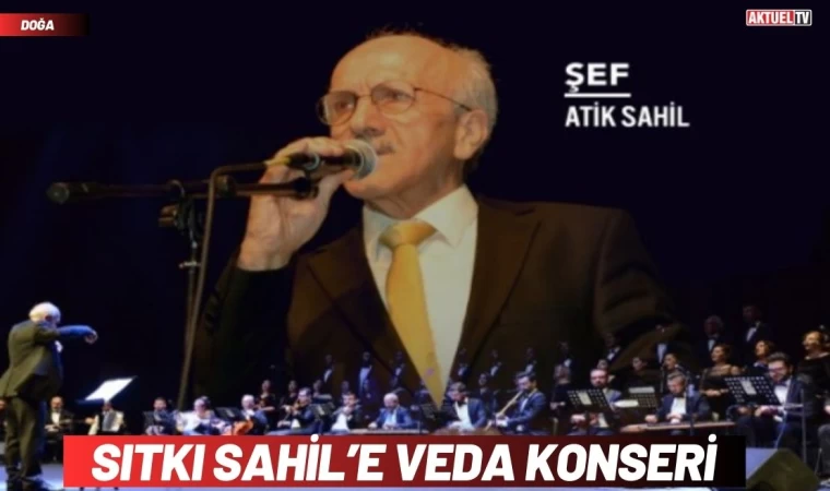 Sıtkı Sahil’e Veda Konseri