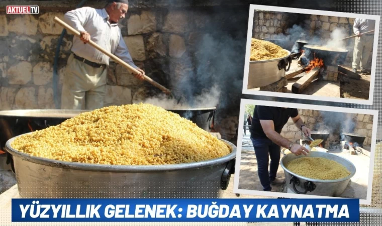 Yüzyıllık Gelenek: Buğday Kaynatma