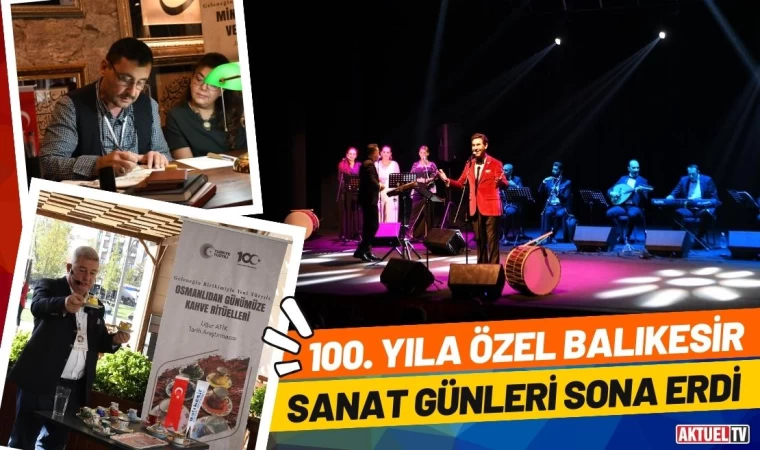 100. Yıla Özel Balıkesir Sanat Günleri Sona Erdi