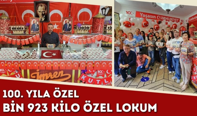 100. Yıla Özel Bin 923 Kilo Özel Lokum