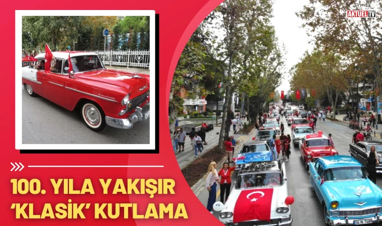 100. Yıla Yakışır ‘Klasik’ Kutlama