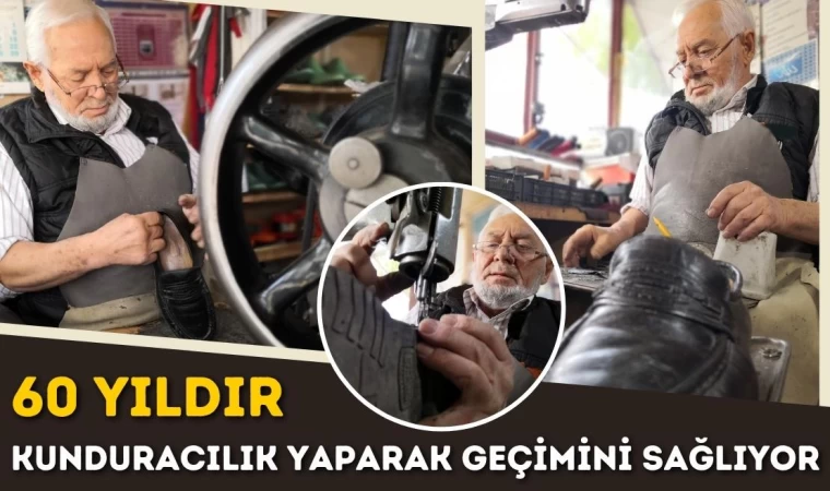 60 Yıldır Kunduracılık Yaparak Geçimini Sağlıyor