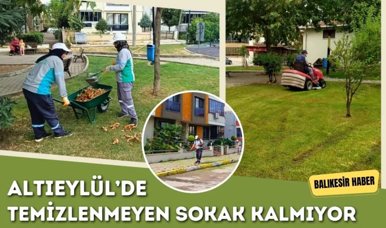 Altıeylül’de Temizlenmeyen Sokak Kalmıyor