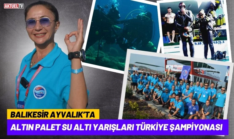 Altın Palet Su Altı Türkiye Şampiyonası Ayvalık’ta