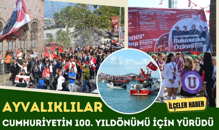 Ayvalık Cumhuriyetin 100. Yıldönümü İçin Yürüdü