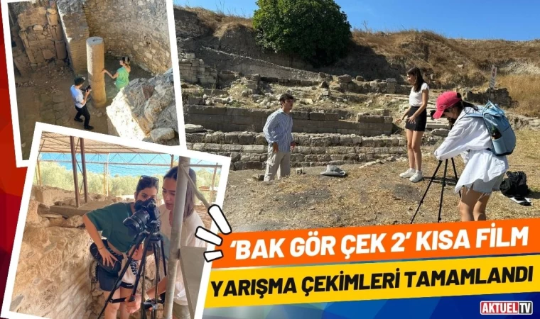 “Bak Gör Çek 2” Kısa Film Yarışma Çekimleri Tamamlandı