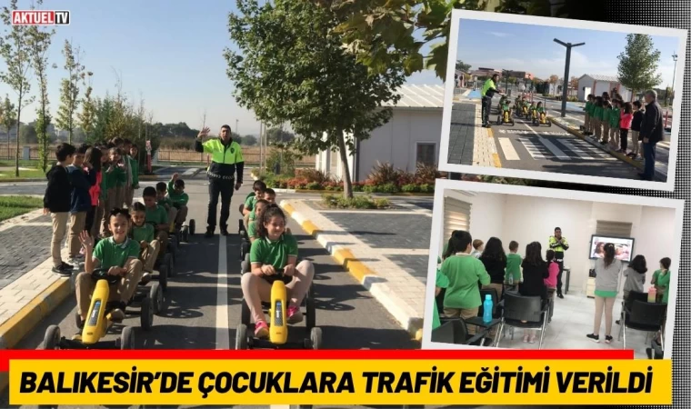 Balıkesir’de Çocuklara Trafik Eğitimi Verildi