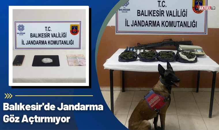 Balıkesir'de Jandarma Göz Açtırmıyor