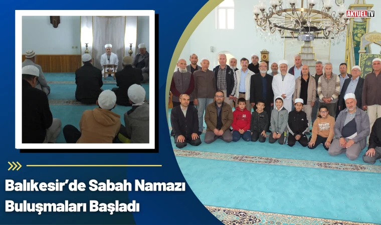 Balıkesir’de Sabah Namazı Buluşmaları Başladı