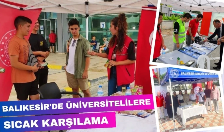 Balıkesir'de Üniversite Öğrencilerine Sıcak Karşılama