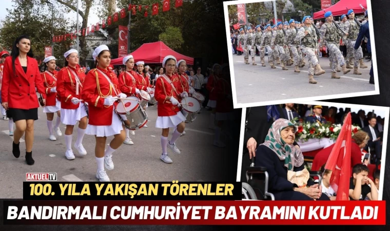 Bandırma’da Cumhuriyet Sevinci Sokaklara Taştı