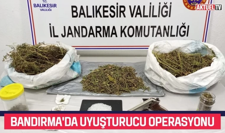 Bandırma'da Uyuşturucu Operasyonu