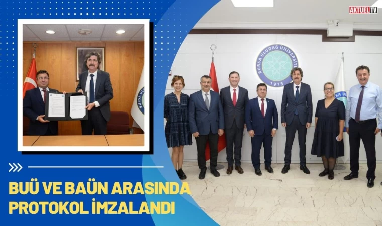 BUÜ ve BAÜN Arasında Protokol İmzalandı