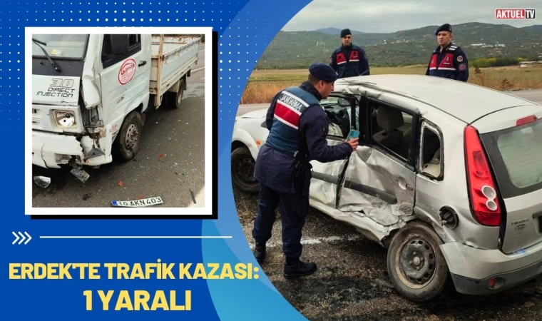 Erdek'te Trafik Kazası: 1 Yaralı