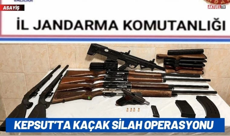 Kepsut’ta Kaçak Silah Operasyonu