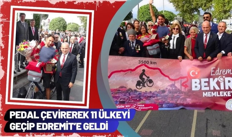 Pedal Çevirerek 11 Ülkeyi Geçip Edremit’e Geldi