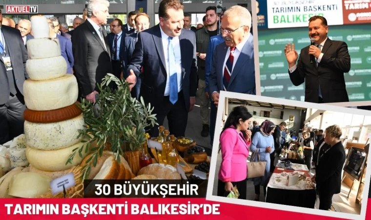 Tarımın Başkenti Balıkesir’de