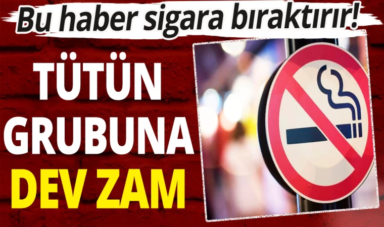 Tütün Grubuna Dev Zam: Bu Haber Sigara Bıraktırır!