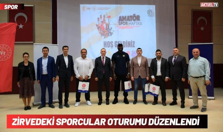 Zirvedeki Sporcular Oturumu Düzenlendi