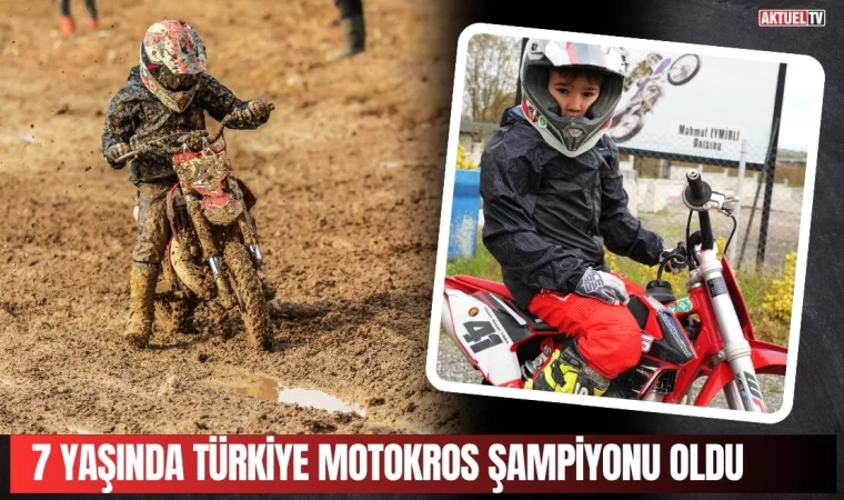 7 Yaşında Motokros Şampiyonu Oldu