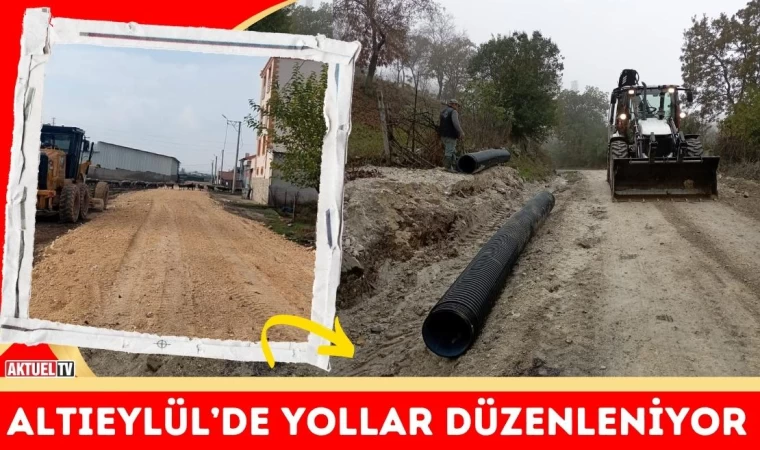 Altıeylül’de Yollar Düzenleniyor