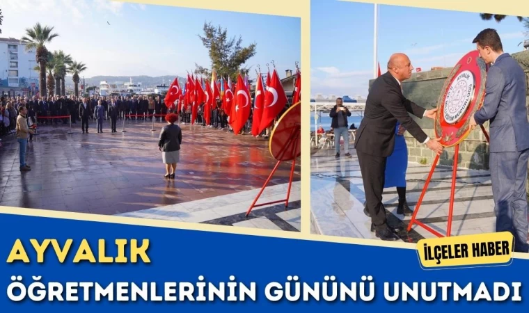 Ayvalık Öğretmenlerinin Gününü Unutmadı