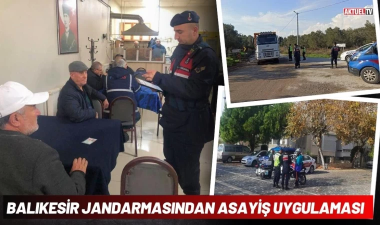 Balıkesir Jandarmasından Asayiş Uygulaması