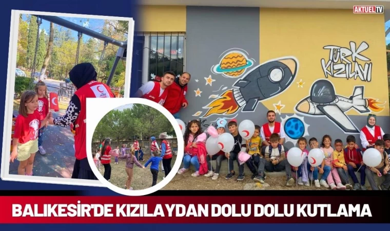 Balıkesir'de Kızılaydan Dolu Dolu Kutlama